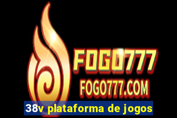 38v plataforma de jogos